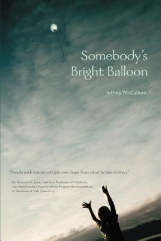 Книга Somebody's Bright Balloon Jeffrey McCallum