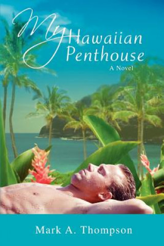 Książka My Hawaiian Penthouse Mark A Thompson