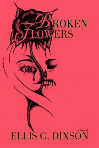 Kniha Broken Flowers E G Dixson