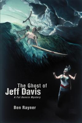 Kniha Ghost of Jeff Davis Ben Rayner