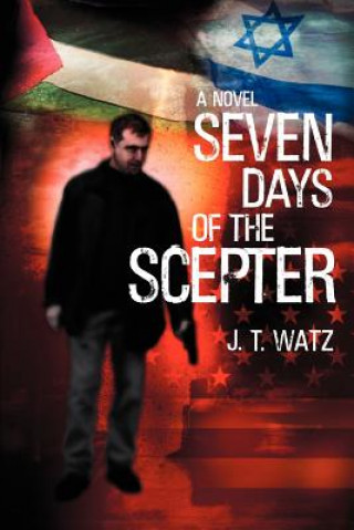 Книга Seven Days of the Scepter J T Watz