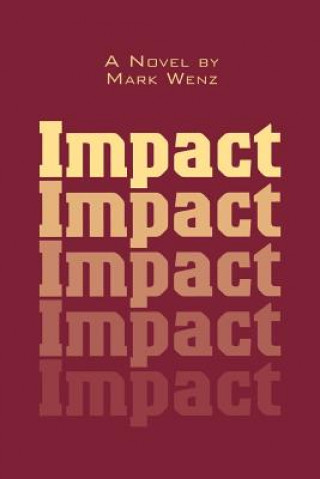 Knjiga Impact Mark Wenz