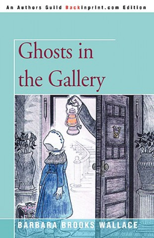 Książka Ghosts in the Gallery Barbara Brooks Wallace