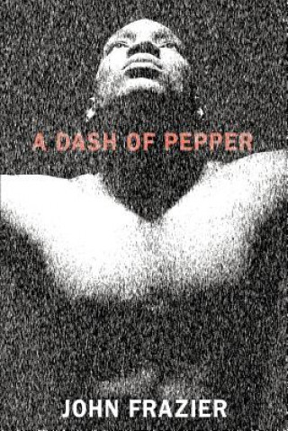 Książka Dash of Pepper John Frazier