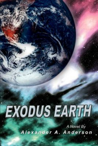 Book Exodus Earth Alexander A Anderson