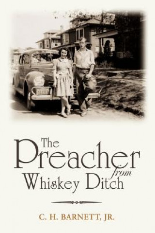 Kniha Preacher from Whiskey Ditch Clarence H Barnett