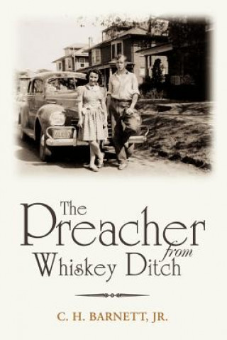 Book Preacher from Whiskey Ditch Clarence H Barnett