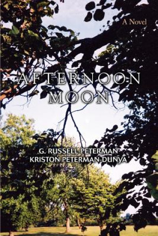 Knjiga Afternoon Moon G Russell Peterman