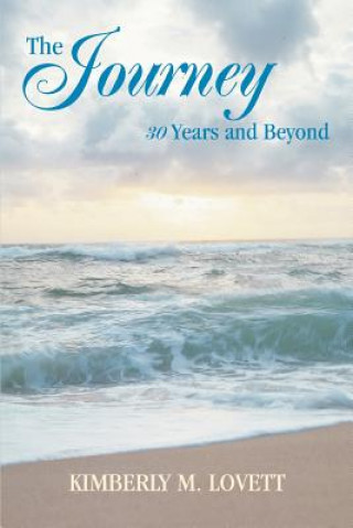 Knjiga Journey 30 Years and Beyond Kimberly M Lovett