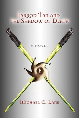 Libro Jarrod Tan and the Shadow of Death Michael C Lane