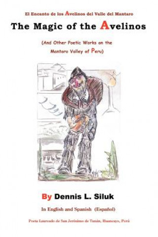 Libro Magic of the Avelinos Dennis L Siluk