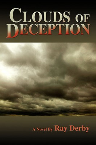 Könyv Clouds of Deception Ray Derby