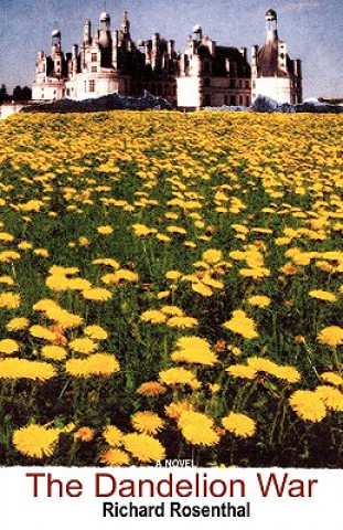 Kniha Dandelion War Richard Rosenthal