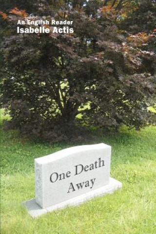 Buch One Death Away Isabelle Actis