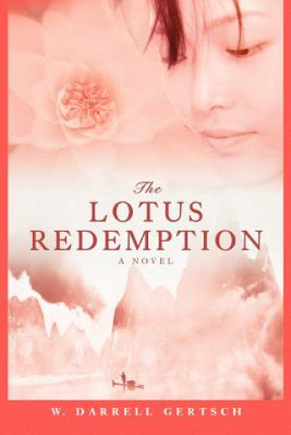 Книга Lotus Redemption W Darrell Gertsch