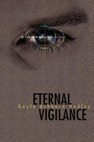Книга Eternal Vigilance Gayle Ashburn Hadley