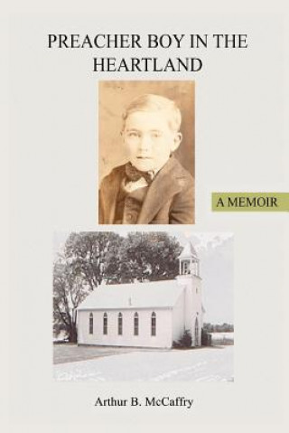 Carte Preacher Boy in the Heartland Arthur B McCaffry