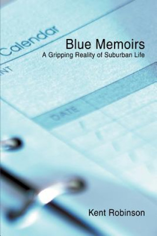 Książka Blue Memoirs Kent Robinson