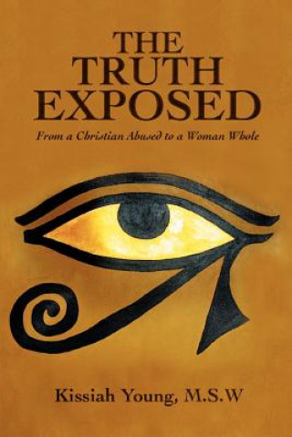 Knjiga Truth Exposed Msw Kissiah Young