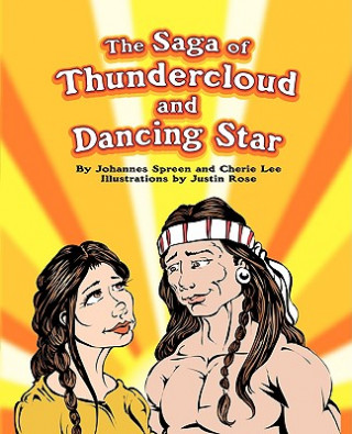 Kniha Saga of Thundercloud and Dancing Star Johannes F Spreen