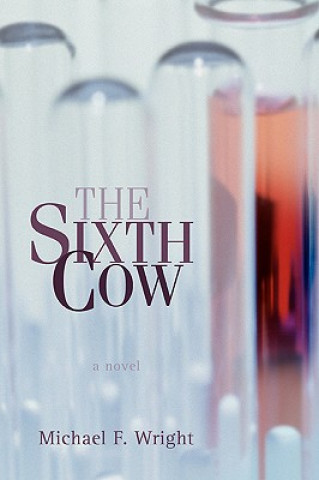 Kniha Sixth Cow Michael F Wright