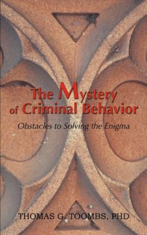 Kniha Mystery of Criminal Behavior Thomas G Toombs