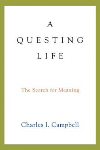 Kniha Questing Life Charles I Campbell