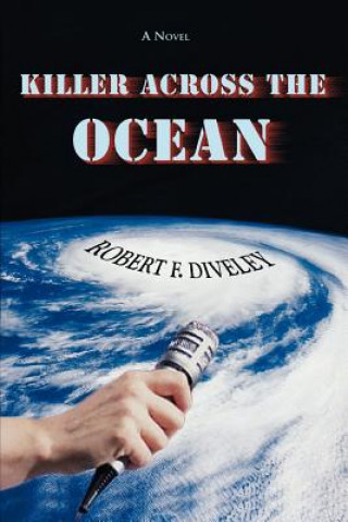 Book Killer Across the Ocean Robert F Diveley