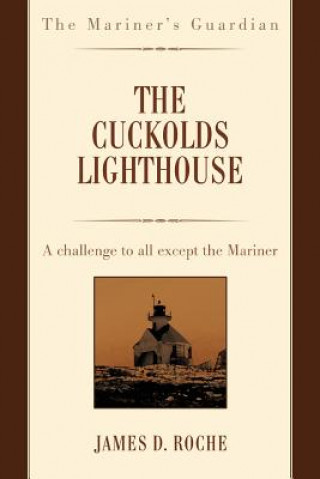 Kniha Cuckolds Lighthouse James D Roche