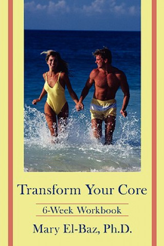 Knjiga Transform Your Core Mary El-Baz