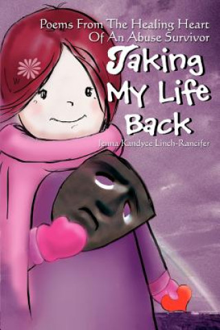 Könyv Taking My Life Back Jenna Kandyce Linch-Rancifer