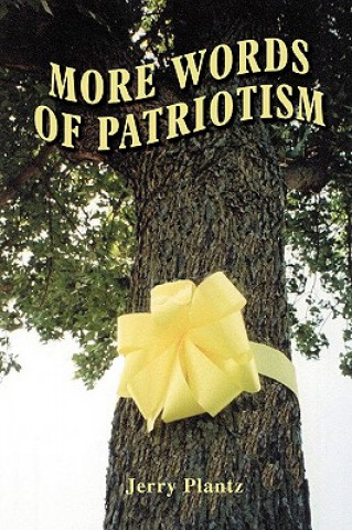Kniha More Words of Patriotism Jerry Plantz