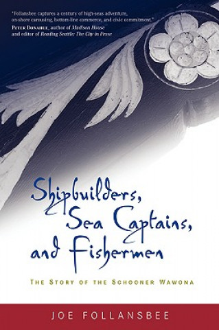 Kniha Shipbuilders, Sea Captains, and Fishermen Follansbee