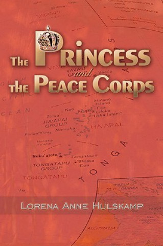 Carte Princess and the Peace Corps Lorena Anne Hulskamp