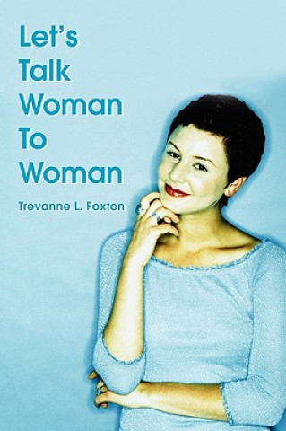 Kniha Let's Talk Woman to Woman Trevanne L Foxton