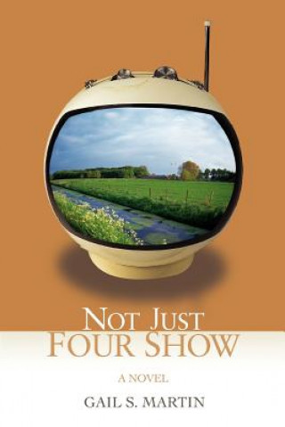 Könyv Not Just Four Show Gail S Martin