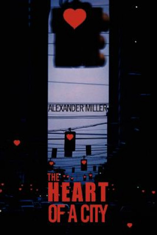 Kniha Heart of a City Miller