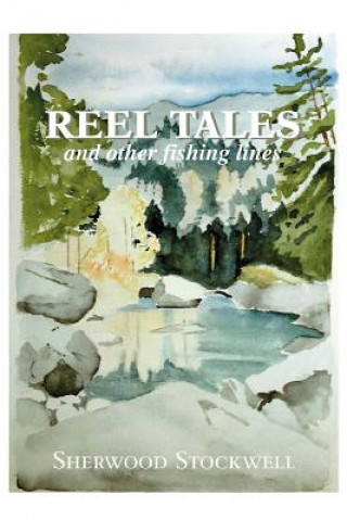 Kniha Reel Tales Sherwood Stockwell