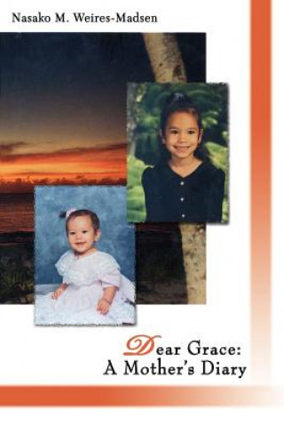 Kniha Dear Grace Nasako M Weires-Madsen
