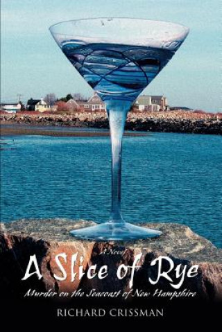 Livre Slice of Rye Richard Crissman