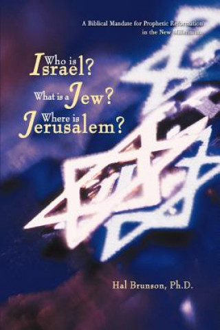 Carte Who is Israel? What is a Jew? Where is Jerusalem? Harold E Brunson