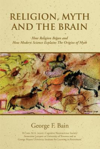 Kniha Religion, Myth and the Brain George F Bain