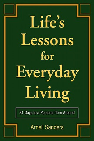 Książka Life's Lessons for Everyday Living Arnell Sanders