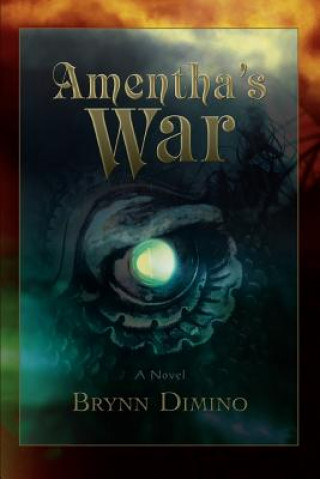 Kniha Amentha's War Brynn Dimino