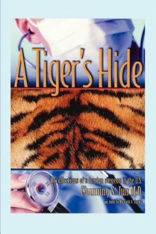 Книга Tiger's Hide M D Channing S Jun