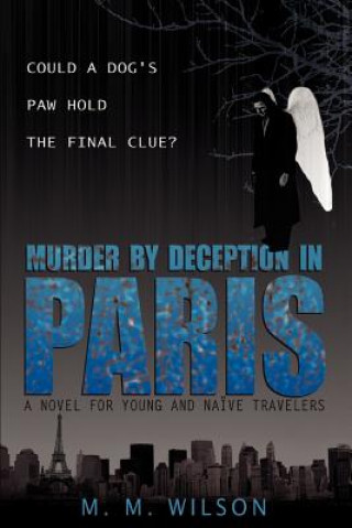 Carte Murder by Deception in Paris M M Wilson
