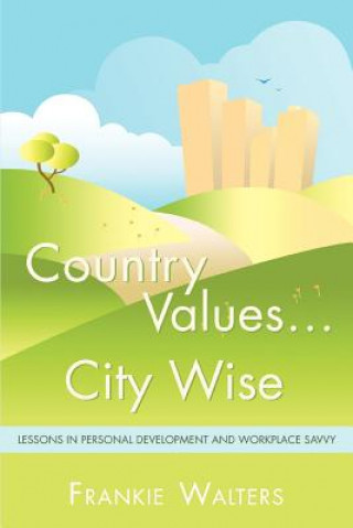 Knjiga Country Values . City Wise Frankie Walters