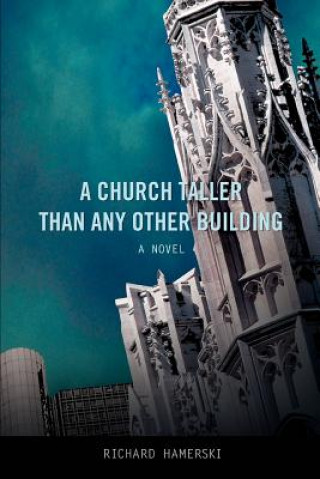 Kniha Church Taller Than Any Other Building Richard Hamerski