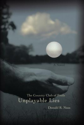 Livre Unplayable Lies Donald R Nuss