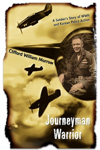 Carte Journeyman Warrior Clifford William Morrow